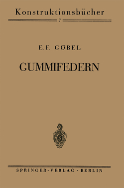 Gummifedern von Cornelius,  E.-A., Göbel,  E. F.