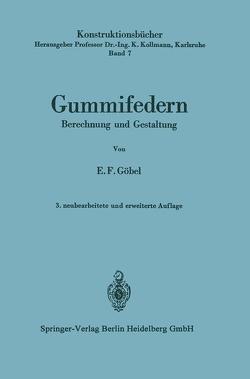 Gummifedern von Göbel,  Ernst F., Kollmann,  Prof. Dr.-Ing. K.