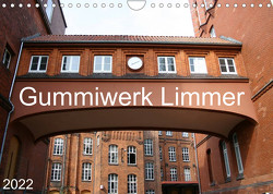 Gummiwerk Limmer (Wandkalender 2022 DIN A4 quer) von SchnelleWelten