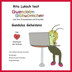 Gundulas Geheimnis von Füreder-Kitzmüller,  Barbara, Luksch,  Rita, Nitsche,  Markus, Pamminger,  Philipp, Peböck,  Birgit, Stalujanis,  Sabine