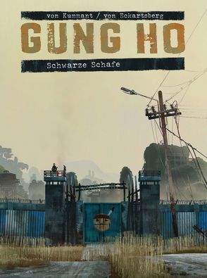 Gung Ho Comicband 1 – Vorzugsausgabe von Eckartsberg,  Benjamin von, Kummant,  Thomas von