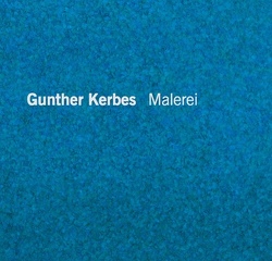 Gunther Kerbes Malerei von Kerbes,  Gunther