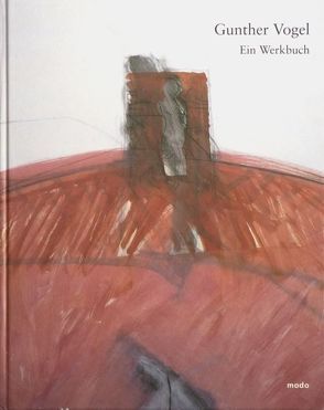 Gunther Vogel – Werkbuch von Brügel,  Eberhard, Heidenreich,  Wolfgang