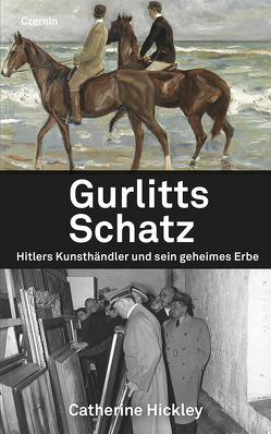 Gurlitts Schatz von Fleischanderl,  Karin, Hickley,  Catherine