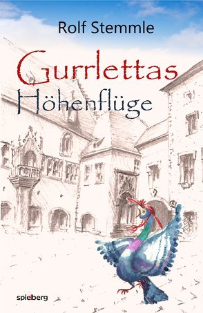 Gurrlettas Höhenflüge von Stemmle,  Rolf