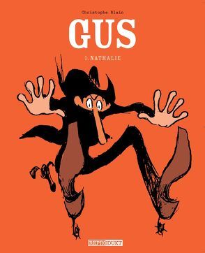 Gus / Gus 1 – Nathalie von Blain,  Christophe, Wilksen,  Kai