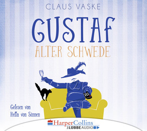 Gustaf. Alter Schwede von Danysz,  Sebastian, Sinnen,  Hella von, Vaske,  Claus
