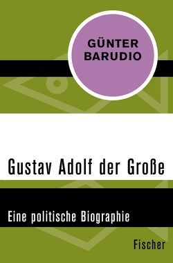 Gustav Adolf der Große von Barudio,  Günter