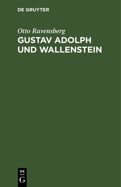 Gustav Adolph und Wallenstein von Ravensberg,  Otto