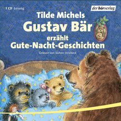 Gustav Bär erzählt Gute-Nacht-Geschichten von Michels,  Tilde, Nirschl,  Toni, Scheffler,  Jochen, Striebeck,  Jochen