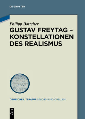Gustav Freytag – Konstellationen des Realismus von Böttcher,  Philipp