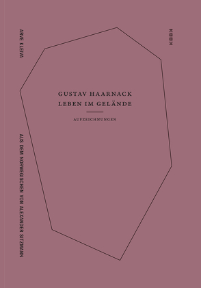 Gustav Haarnack – Leben im Gelände von Kleiva,  Arve, Sitzmann,  Alexander