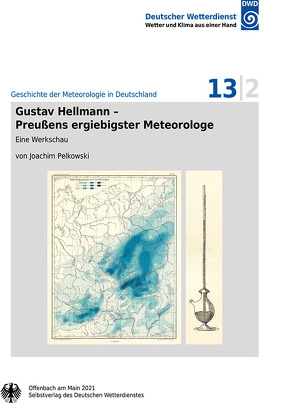 Gustav Hellman – Preußens ergiebigster Meteorologe von Pelkowski,  Joachim