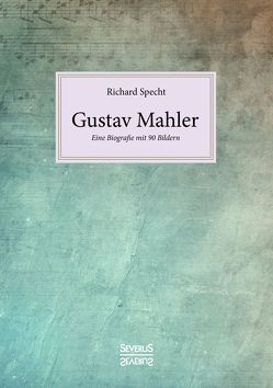 Gustav Mahler von Specht,  Richard