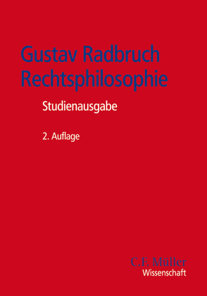 Gustav Radbruch – Rechtsphilosophie von Dreier,  Ralf, Paulson,  Stanley L