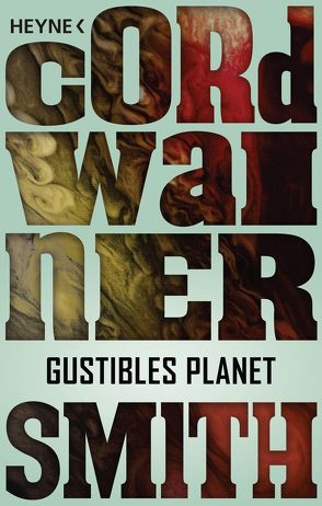 Gustibles Planet – von Smith,  Cordwainer, Ziegler,  Thomas