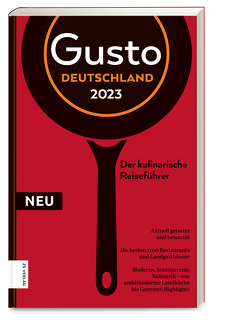 Gusto Restaurantguide 2023 von Oberhäußer,  Markus