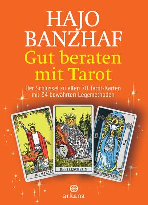 Gut beraten mit Tarot von Banzhaf,  Hajo
