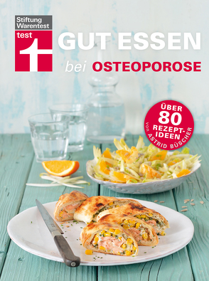 Gut essen bei Osteoporose von Büscher,  Astrid, Herbst,  Vera