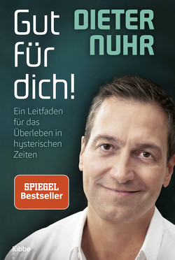 Gut für dich! von Nuhr,  Dieter