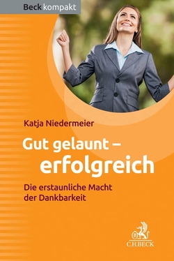 Gut gelaunt – erfolgreich von Niedermeier,  Katja