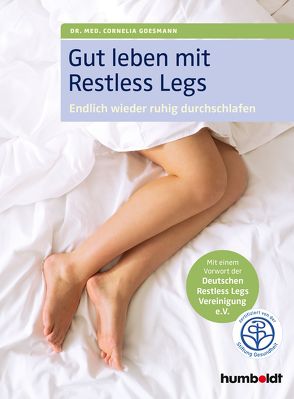 Gut leben mit Restless Legs von Goesmann,  Dr. med. Cornelia