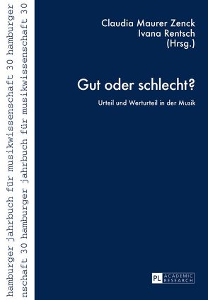 Gut oder schlecht? von Maurer Zenck,  Claudia, Rentsch,  Ivana