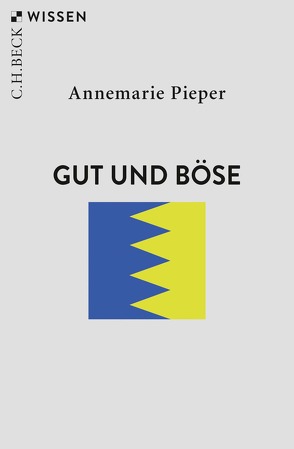 Gut und Böse von Pieper,  Annemarie