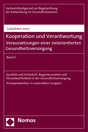 Gutachten 2007 – Kooperation und Verantwortung von Sachverständigenrat zur Begutachtung der Entwicklung im Gesundheitswesen