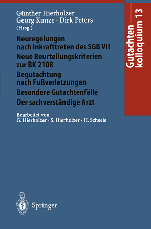 Gutachtenkolloquium 13 von Hierholzer,  G., Hierholzer,  Günther, Hierholzer,  S., Kunze,  Georg, Peters,  Dirk, Scheele,  H.
