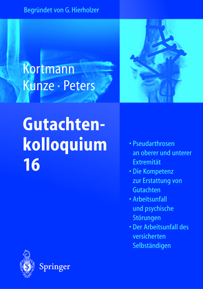 Gutachtenkolloquium 16 von Böhmer,  G., Jung,  W., Kortmann,  H.-R., Kortmann,  Horst-Rainer, Kunze,  Georg, Peters,  Dirk, Scheele,  H., Schofer,  M.