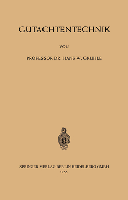 Gutachtentechnik von Gruhle,  Hans Walter