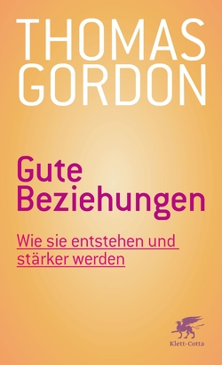 Gute Beziehungen von Breuer,  Karlpeter, Gordon,  Thomas, Kober,  Hainer