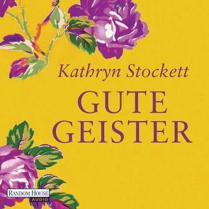 Gute Geister von Holfelder-von der Tann,  Cornelia, Lemnitz,  Regina, Stockett,  Kathryn