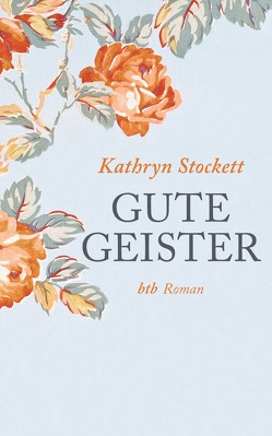 Gute Geister von Holfelder-von der Tann,  Cornelia, Stockett,  Kathryn