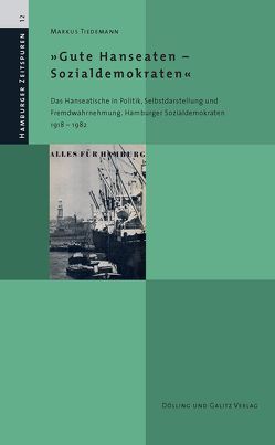 »Gute Hanseaten – Sozialdemokraten« von Tiedemann,  Markus