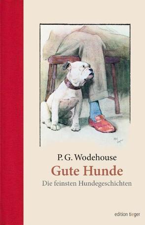 Gute Hunde von Wodehouse,  P.G.