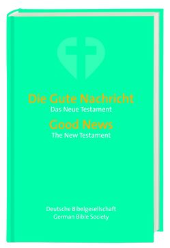 Gute Nachricht – Good News Neues Testament – New Testament.