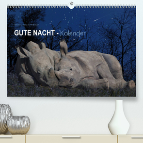 „Gute Nacht“-Kaleder (Premium, hochwertiger DIN A2 Wandkalender 2022, Kunstdruck in Hochglanz) von Schmdibauer,  Heinz