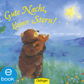 Gute Nacht, kleiner Stern! von Livanios,  Eleni, Lütje,  Susanne