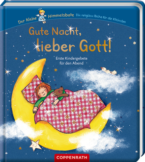 Gute Nacht, lieber Gott! von Cordes,  Miriam, Uebe,  Ingrid