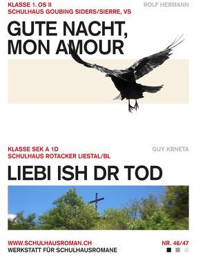 Gute Nacht, mon amour (46) / Liebi ish dr Tod (47) von Hermann,  Rolf, Krneta,  Guy