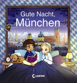 Gute Nacht, München von Daub,  Leonie, Schöne,  Christoph