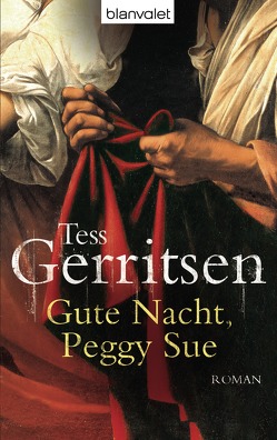Gute Nacht, Peggy Sue von Frauendorf-Mössel,  Christine, Gerritsen,  Tess