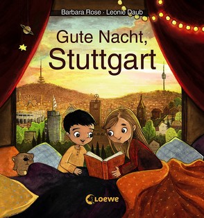 Gute Nacht, Stuttgart von Daub,  Leonie, Rose,  Barbara