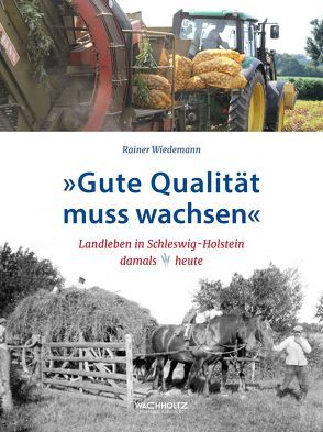 »Gute Qualität muss wachsen« von Wiedemann,  Rainer