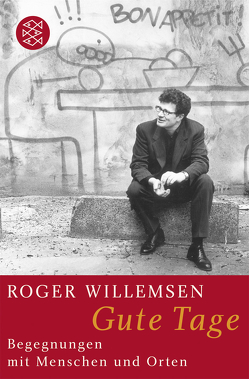 Gute Tage von Willemsen,  Roger