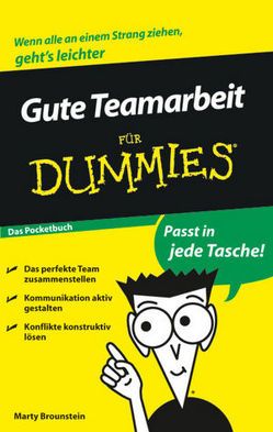 Gute Teamarbeit für Dummies Das Pocketbuch von Brounstein,  Marty, Thomas,  Marion