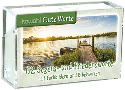 Gute Worte – Segens- und Friedensworte