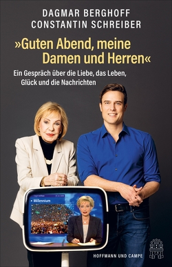 „Guten Abend, meine Damen und Herren“ von Berghoff,  Dagmar, Schreiber,  Constantin